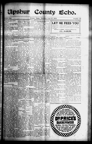 Primary view of object titled 'Upshur County Echo. (Gilmer, Tex.), Vol. 11, No. 32, Ed. 1 Thursday, June 18, 1908'.