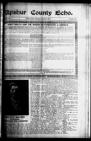 Primary view of object titled 'Upshur County Echo. (Gilmer, Tex.), Vol. 13, No. 37, Ed. 1 Thursday, July 21, 1910'.
