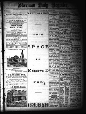Primary view of object titled 'Sherman Daily Register (Sherman, Tex.), Vol. 2, No. 142, Ed. 1 Monday, May 9, 1887'.