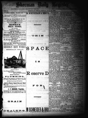Primary view of object titled 'Sherman Daily Register (Sherman, Tex.), Vol. 2, No. 146, Ed. 1 Friday, May 13, 1887'.