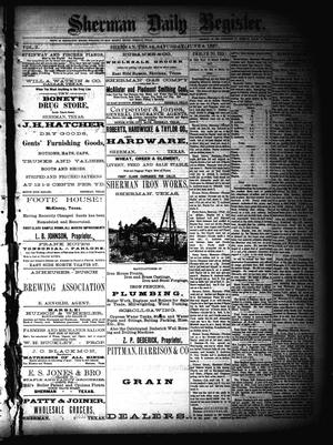 Primary view of object titled 'Sherman Daily Register (Sherman, Tex.), Vol. 2, No. 165, Ed. 1 Saturday, June 4, 1887'.