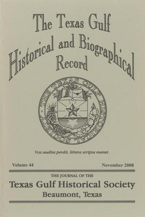 The Texas Gulf Historical and Biographical Record, Volume 44, November 2008
