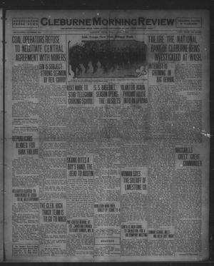 Primary view of object titled 'Cleburne Morning Review (Cleburne, Tex.), Ed. 1 Friday, April 7, 1922'.