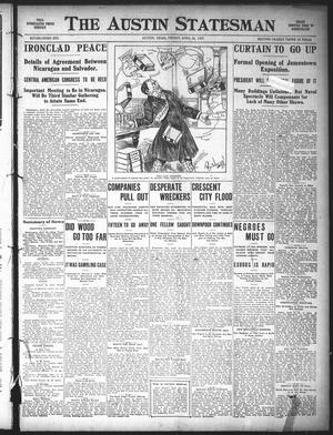 Primary view of object titled 'The Austin Statesman (Austin, Tex.), Ed. 1 Friday, April 26, 1907'.