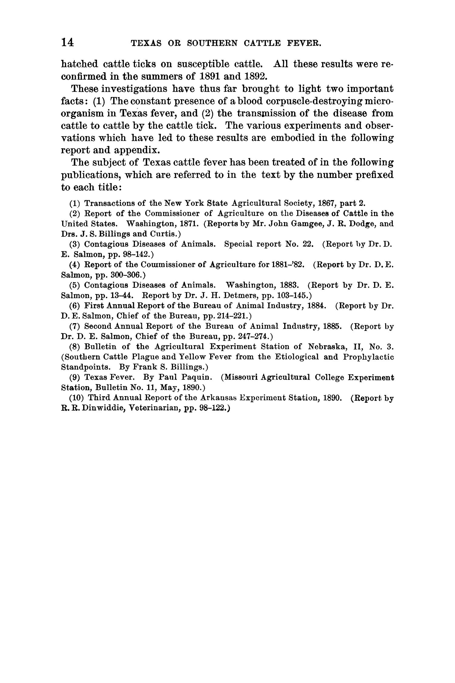 Investigations into the Nature, Causation, and Prevention of Texas or Southern Cattle Fever
                                                
                                                    14
                                                