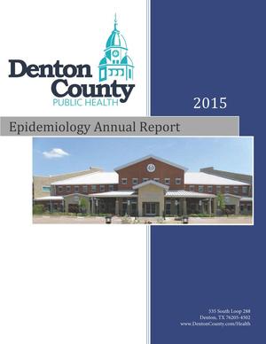 Primary view of object titled 'Denton County Epidemiology Annual Report: 2015'.