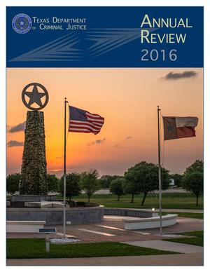 Texas Department of Criminal Justice Annual Review : 2016