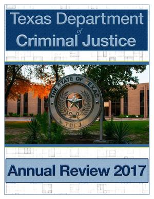 Texas Department of Criminal Justice Annual Review : 2017