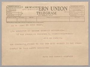 [Telegram from Ruth and Harris Kempner to Madame Maurice Heyndrick, June 26, 1959]