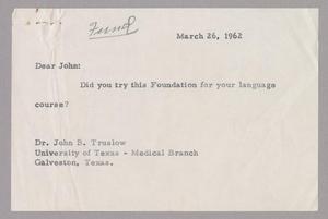 [Letter from Harris Leon Kempner to John B. Truslow, March 26, 1962]