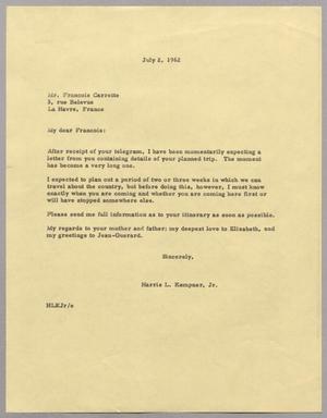 [Letter from Harris Leon Kempner, Jr. to Francois Carrette ,July 2 1962]