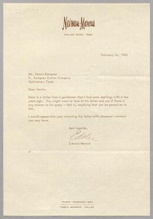 [Letter from Edward Marcus to Harris L. Kempner, February 16, 1965]