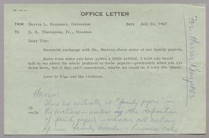 [Office Letter from Harris Leon Kempner to E. R. Thompson, July 24, 1967]