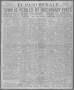 Thumbnail image of item number 1 in: 'El Paso Herald (El Paso, Tex.), Ed. 1, Monday, December 20, 1920'.