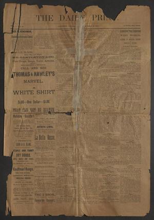 Primary view of object titled 'The Daily Print. (Galveston, Tex.), Vol. 1, No. 44, Ed. 1 Tuesday, October 31, 1882'.