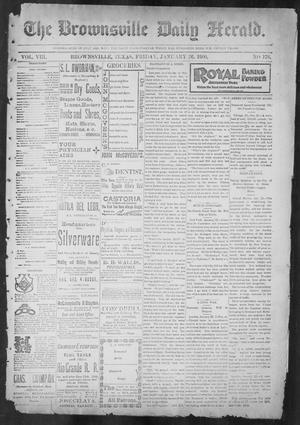 Primary view of object titled 'The Brownsville Daily Herald. (Brownsville, Tex.), Vol. 8, No. 176, Ed. 1, Friday, January 26, 1900'.