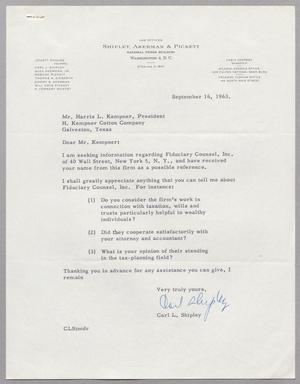 [Letter from Carl L. Shipley to Harris Leon Kempner, September 16, 1963]