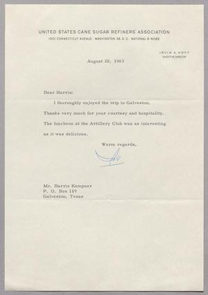 [Letter from Irvin A. Hoff to Harris Leon Kempner, August 20, 1963]