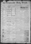 Newspaper: The Brownsville Daily Herald. (Brownsville, Tex.), Vol. 8, No. 219, E…