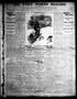 Thumbnail image of item number 1 in: 'The Fort Worth Record and Register (Fort Worth, Tex.), Vol. 10, No. 228, Ed. 1 Thursday, May 31, 1906'.