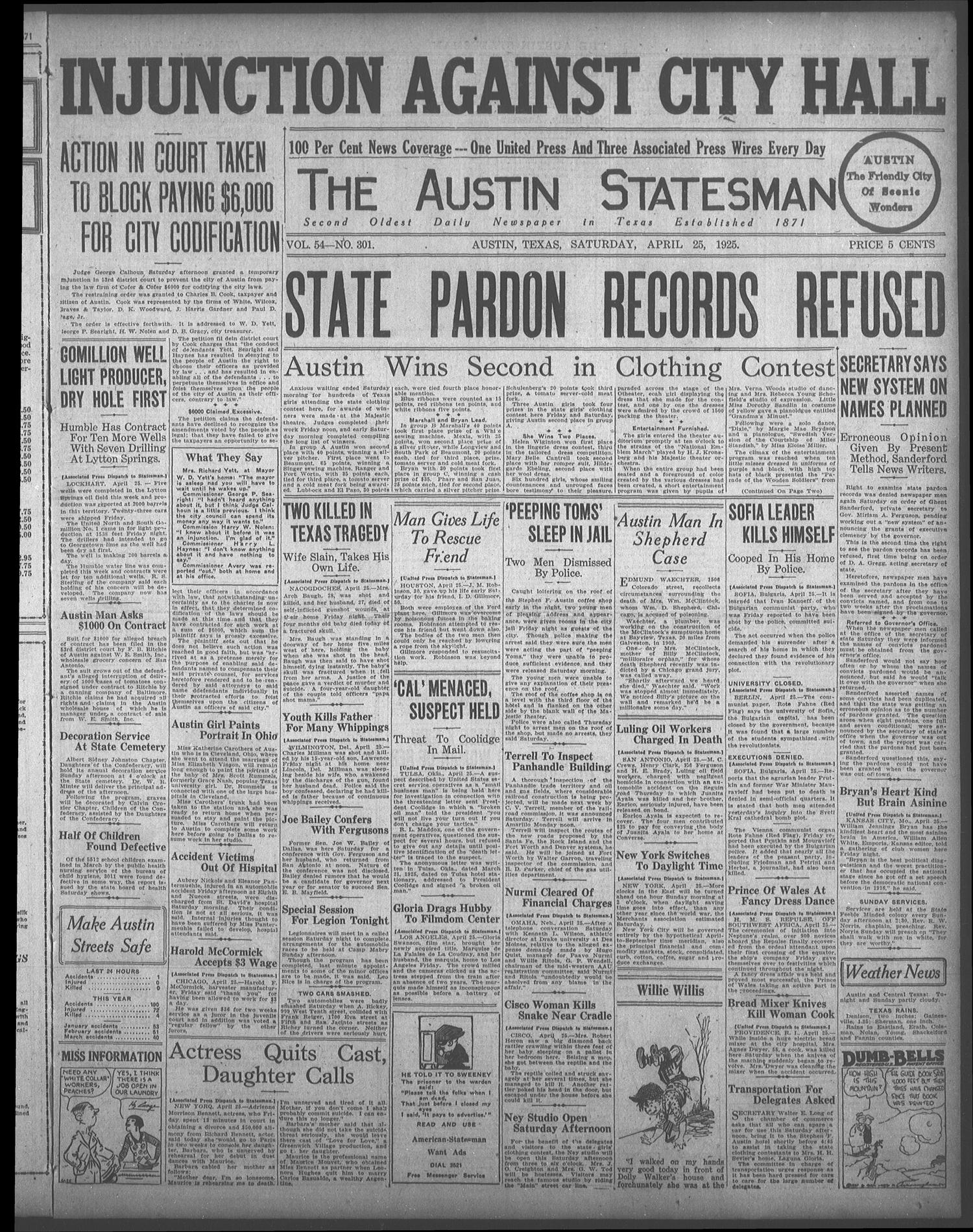 The Austin Statesman (Austin, Tex.), Vol. 54, No. 301, Ed. 1 Saturday, April 25, 1925
                                                
                                                    [Sequence #]: 1 of 8
                                                