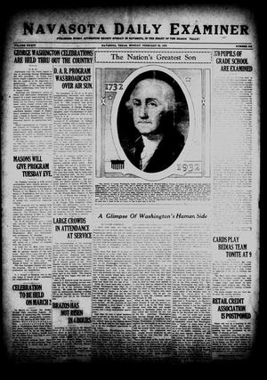 Navasota Daily Examiner (Navasota, Tex.), Vol. 34, No. 318, Ed. 1 Monday, February 22, 1932