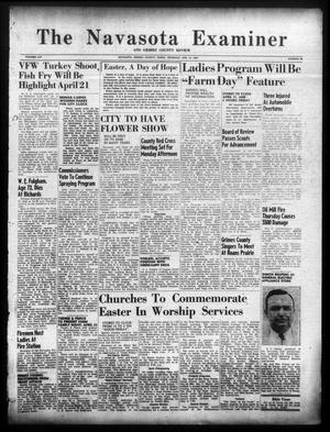 The Navasota Examiner and Grimes County Review (Navasota, Tex.), Vol. 54, No. 29, Ed. 1 Thursday, April 14, 1949
