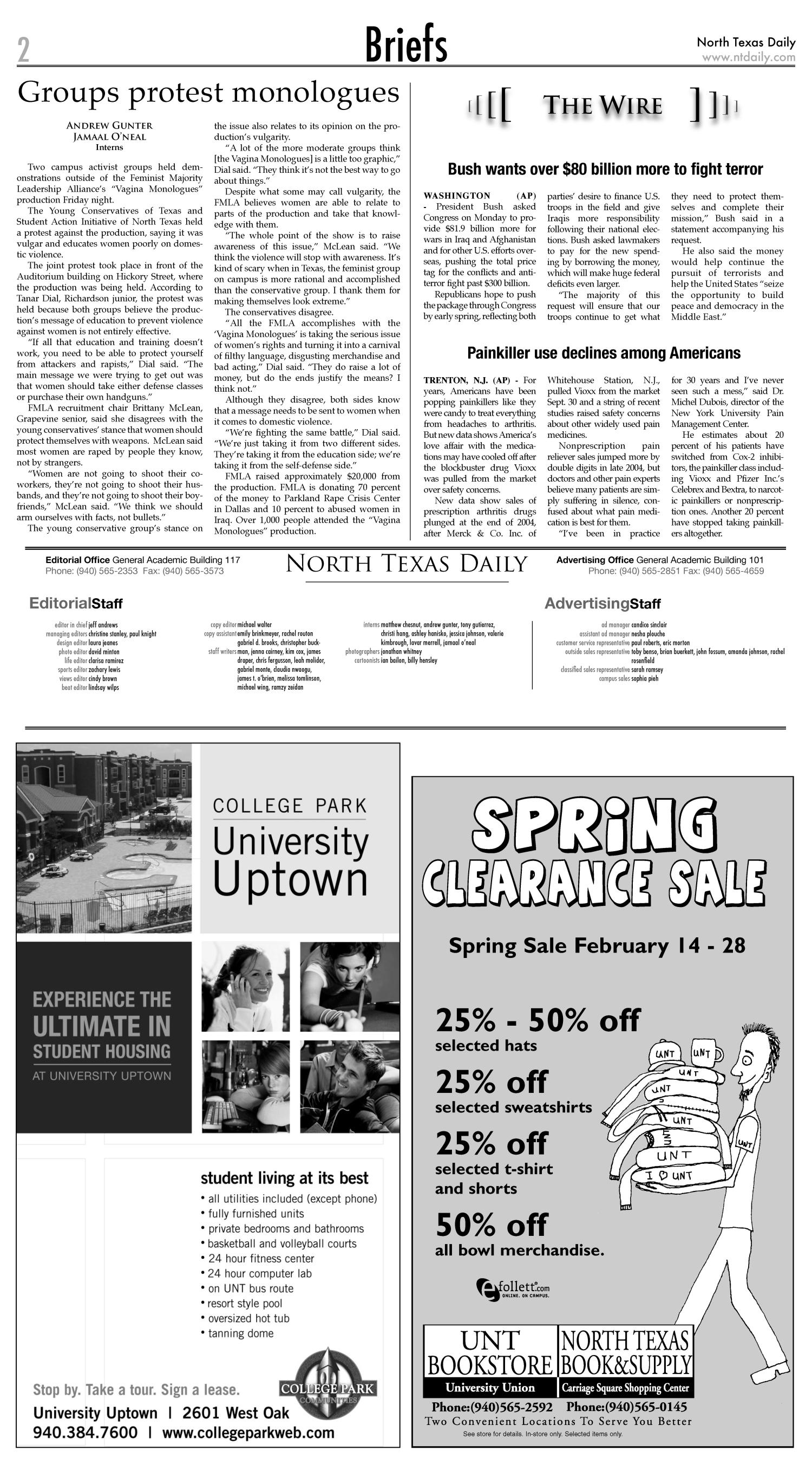 North Texas Daily (Denton, Tex.), Vol. 89, No. 71, Ed. 1 Tuesday, February 15, 2005
                                                
                                                    [Sequence #]: 2 of 10
                                                