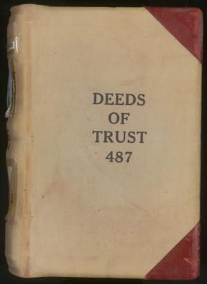 Primary view of object titled 'Travis County Deed Records: Deed Record 487 - Deeds of Trust'.