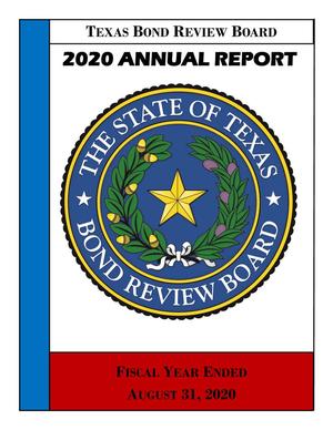 Texas Bond Review Board Annual Report: 2020