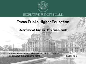 Primary view of object titled 'Texas Public Higher Education Overview of Tuition Revenue Bonds'.