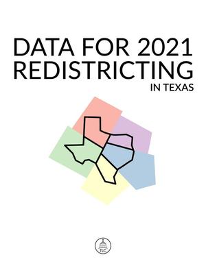 Data for 2021 Redistricting in Texas