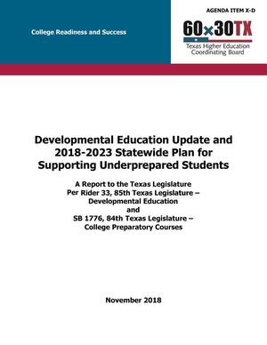 Primary view of object titled 'Developmental Education Update and 2018-2023 Statewide Plan for Supporting Underprepared Students'.