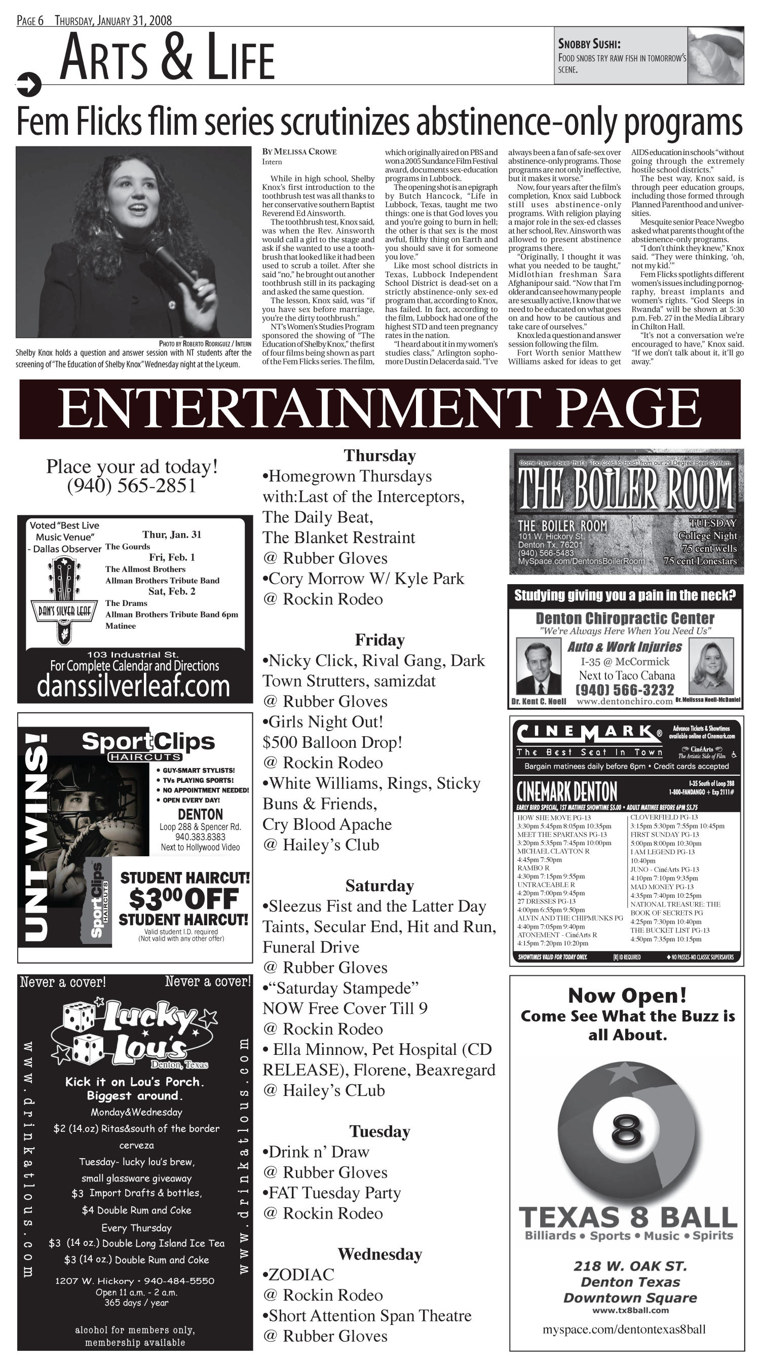 North Texas Daily (Denton, Tex.), Vol. 91, No. 11, Ed. 1 Thursday, January 31, 2008
                                                
                                                    [Sequence #]: 6 of 8
                                                