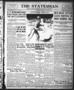 Thumbnail image of item number 1 in: 'The Statesman (Austin, Tex.), Vol. 47, No. 79, Ed. 1 Friday, April 26, 1918'.