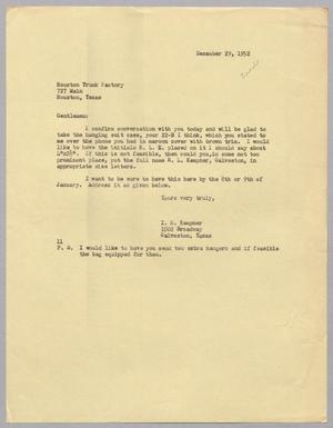 [Letter from I. H. Kempner to Houston Trunk Factory, December 29, 1952]