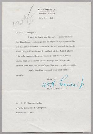 [Letter from W. H. Francis, Jr. to I. H. Kempner, July 30, 1952]