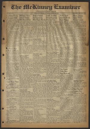 Primary view of object titled 'The McKinney Examiner (McKinney, Tex.), Vol. 70, No. 28, Ed. 1 Thursday, April 12, 1956'.