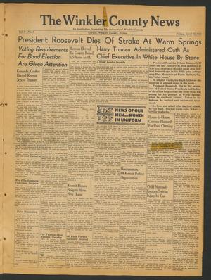 The Winkler County News (Kermit, Tex.), Vol. 9, No. 5, Ed. 1 Friday, April 13, 1945