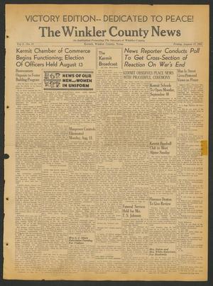 Primary view of object titled 'The Winkler County News (Kermit, Tex.), Vol. 9, No. 23, Ed. 1 Friday, August 17, 1945'.