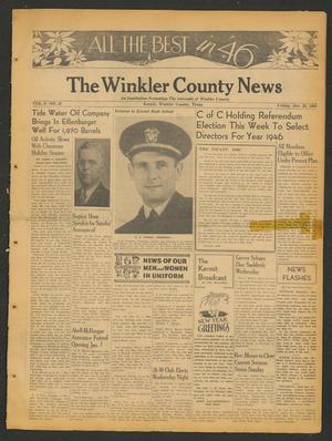 Primary view of object titled 'The Winkler County News (Kermit, Tex.), Vol. 9, No. 42, Ed. 1 Friday, December 28, 1945'.