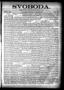 Thumbnail image of item number 1 in: 'Svoboda. (La Grange, Tex.), Vol. 13, No. 45, Ed. 1 Thursday, November 17, 1898'.