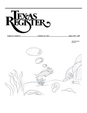 Texas Register, Volume 36, Number 8, Pages 1195-1398, February 25, 2011