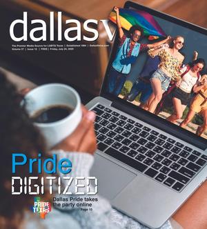 Dallas Voice (Dallas, Tex.), Vol. 37, No. 12, Ed. 1 Friday, July 24, 2020