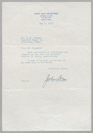 [Letter from John Ben Shepperd to I. H. Kempner, May 8, 1952]