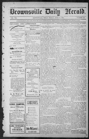 Primary view of object titled 'Brownsville Daily Herald (Brownsville, Tex.), Vol. TEN, No. 227, Ed. 1, Friday, April 18, 1902'.