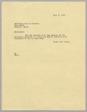 [Letter from A. H. Blackshear, Jr. to Petroleum Club of Houston, July 8, 1953]