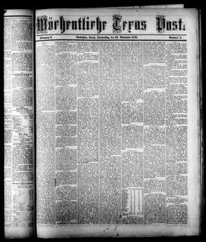 Primary view of object titled 'Wöchentliche Texas Post. (Galveston, Tex.), Vol. 8, No. 5, Ed. 1 Thursday, November 23, 1876'.
