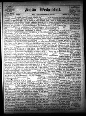 Austin Wochenblatt. (Austin, Tex.), Vol. 3, No. 32, Ed. 1 Saturday, June 10, 1882