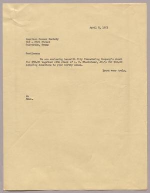 [Letter from A. H. Blackshear, Jr. to American Cancer Society, April 8, 1953]